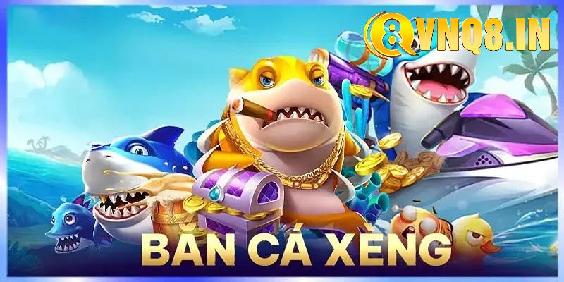 bắn cá xèng